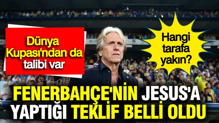 fenerbahcenin-jorge-jesusa-yaptigi-teklif-belli-oldu-dunya-kupasindan-da-talibi-var-h8Hhdzqq
